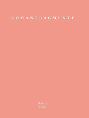 cover image of Romanfragmente